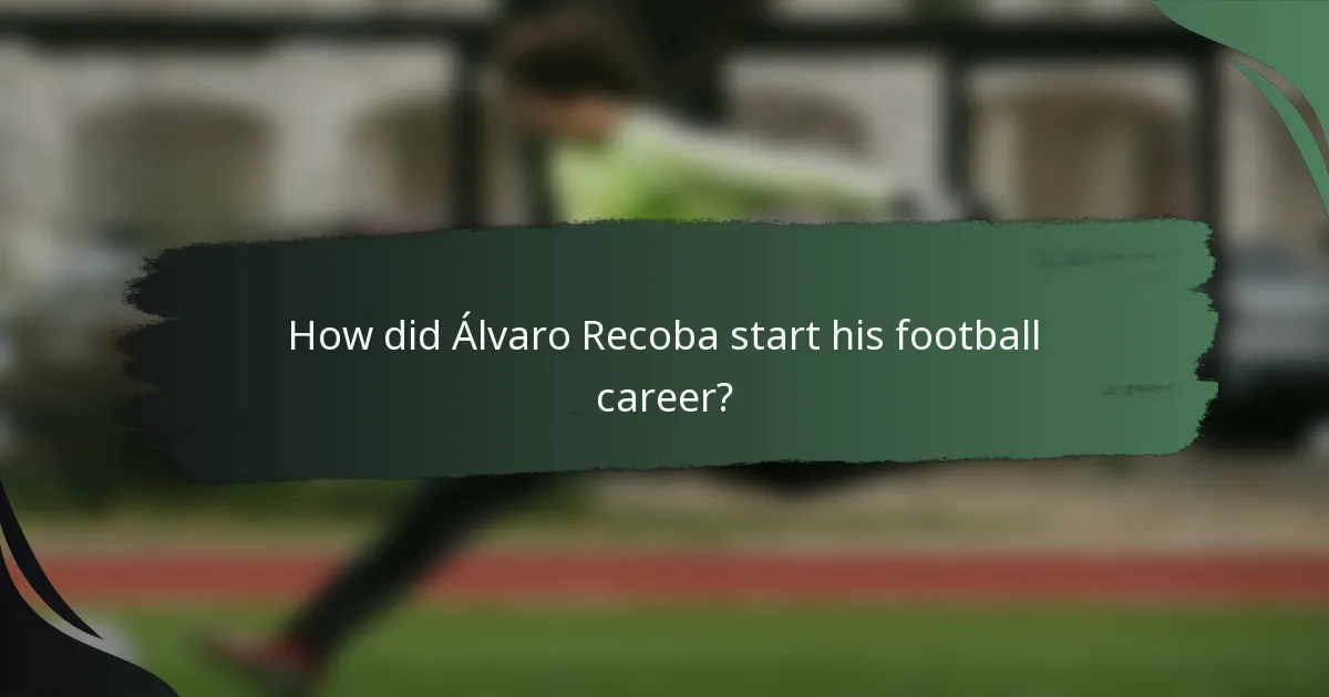 How did Álvaro Recoba start his football career?