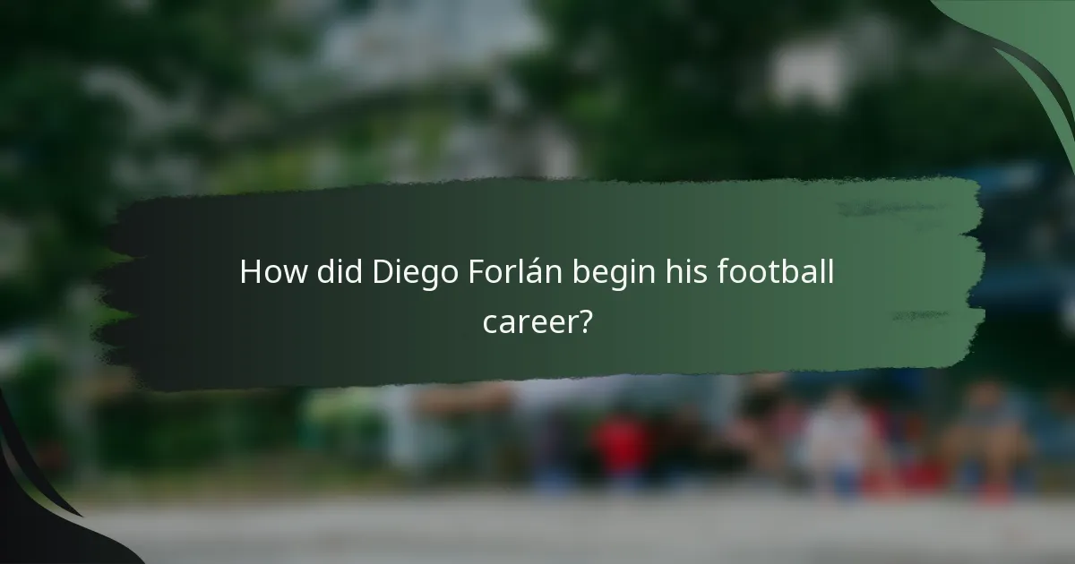 How did Diego Forlán begin his football career?
