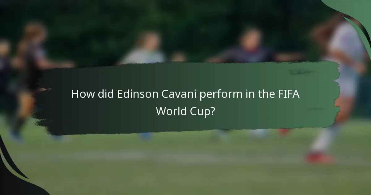 How did Edinson Cavani perform in the FIFA World Cup?