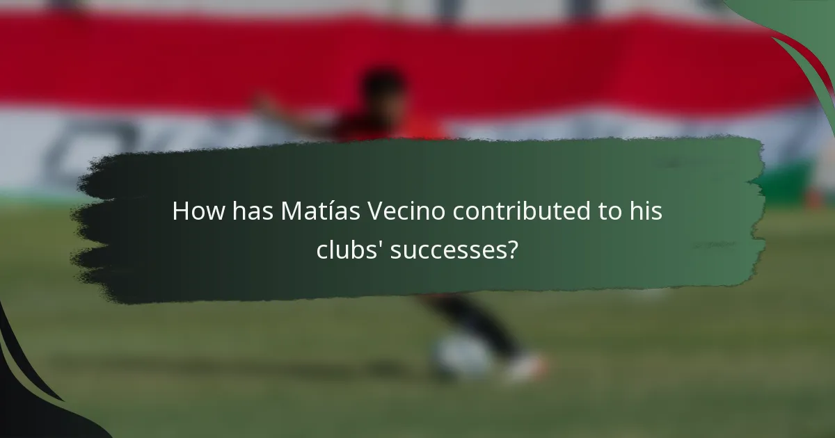 How has Matías Vecino contributed to his clubs' successes?