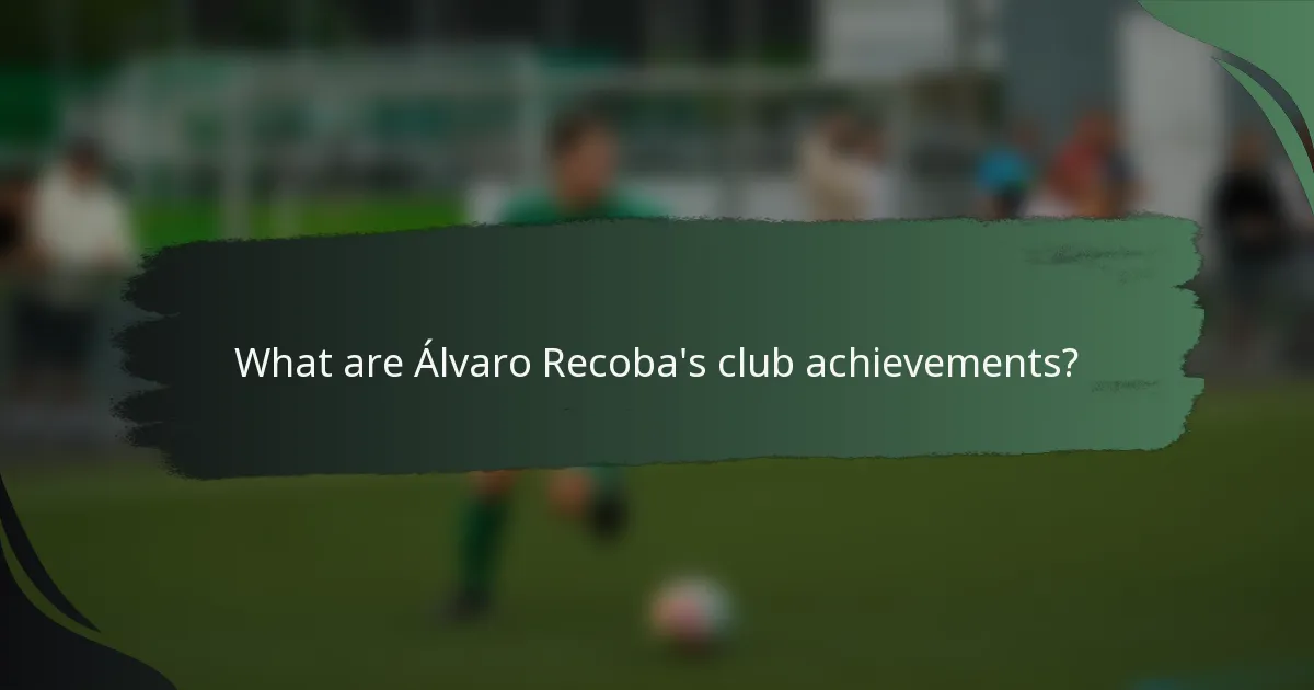 What are Álvaro Recoba's club achievements?