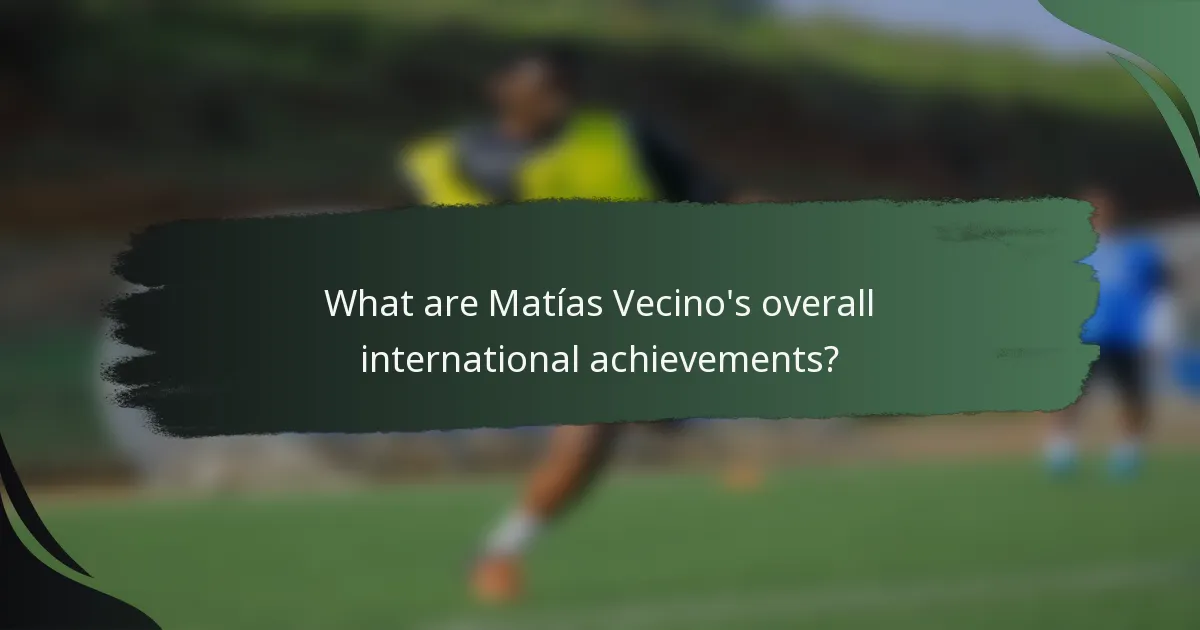 What are Matías Vecino's overall international achievements?