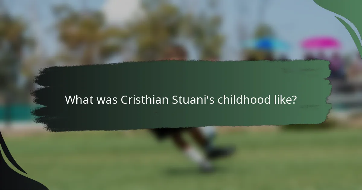 What was Cristhian Stuani's childhood like?