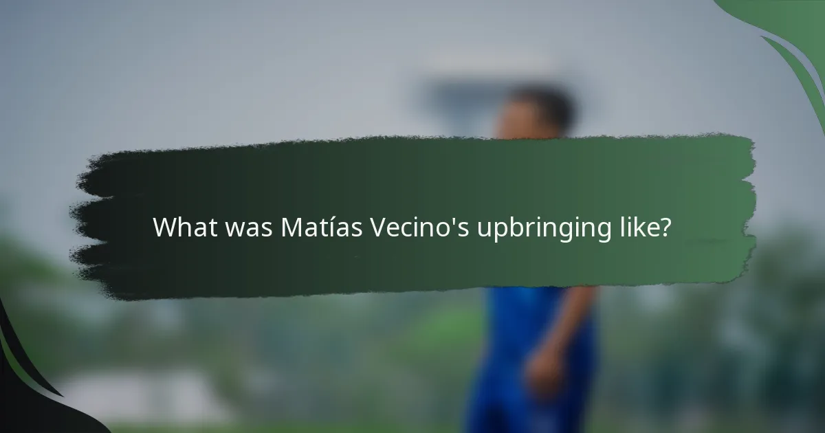 What was Matías Vecino's upbringing like?